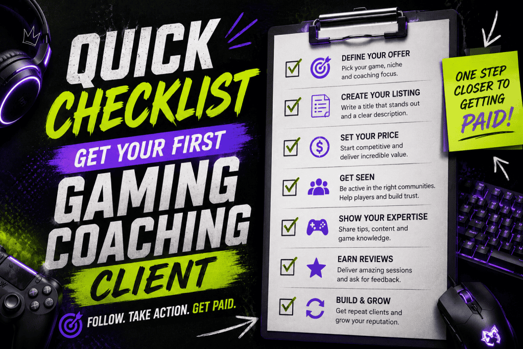 Quick Checklist – Get Your First Gaming Coaching Client