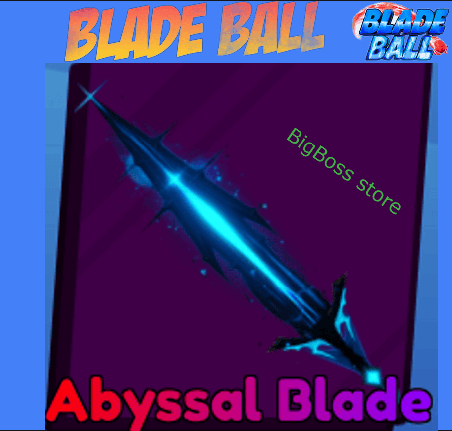 Abyssal Blade – Blade ball