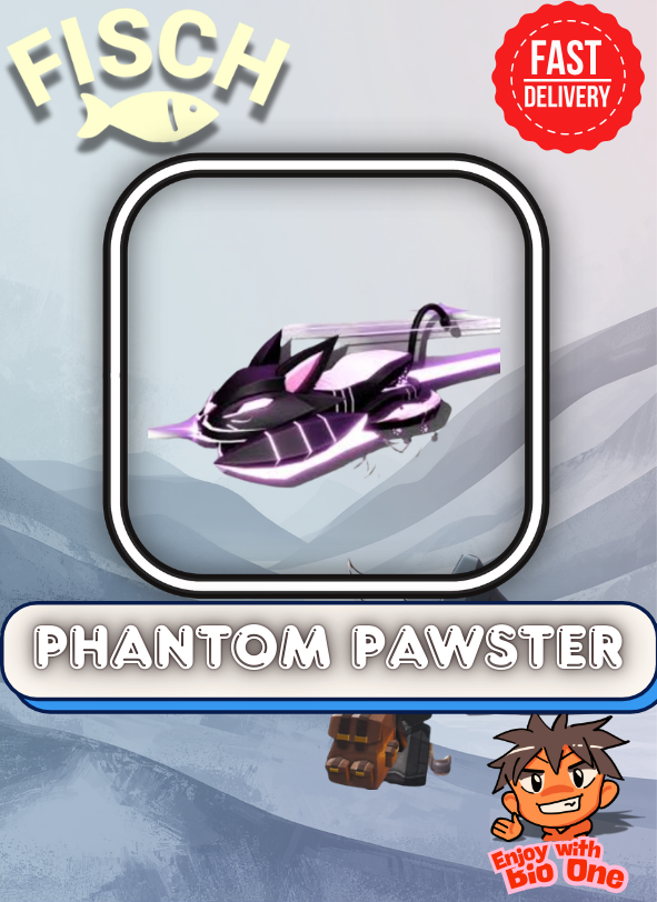 Phantom Pawster Boat | Fisch – Roblox | Fast Delivery