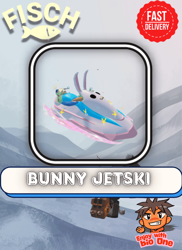 Bunny Jetski | Fisch – Roblox | Fast Delivery