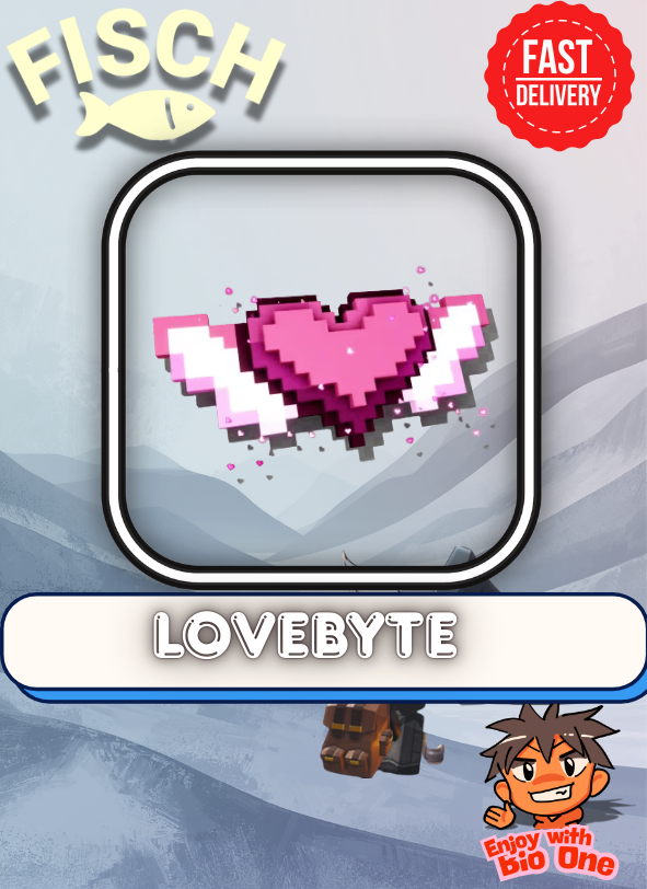 Lovebyte | Fisch – Roblox | Fast Delivery