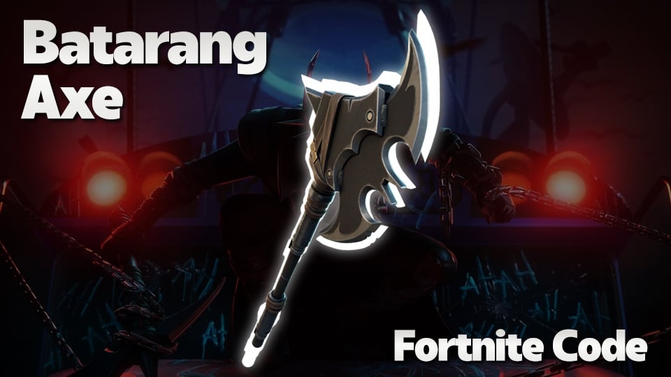 Fortnite Code: Batarang Axe [Key]
