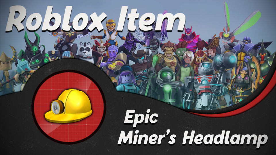 Roblox Virtual Item – Epic Miner’s Headlamp (Code Sent Instantly)