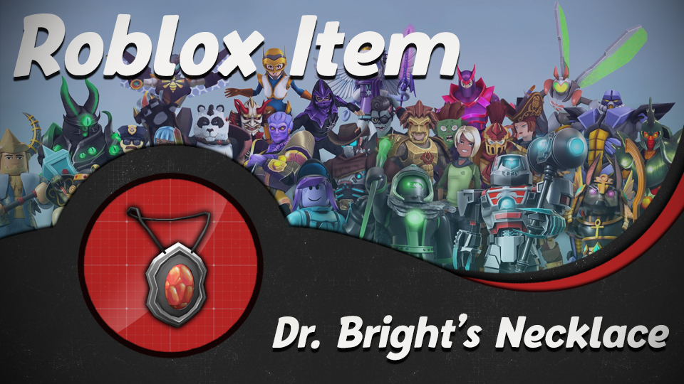 Roblox Virtual Item – Dr. Bright’s Necklace (Code Sent Instantly)